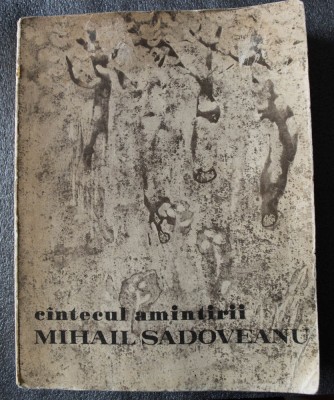 Mihail Sadoveanu - C&amp;icirc;ntecul amintirii C&amp;acirc;ntecul... (ilustrații: Constantin Baciu) foto