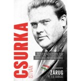 Csurka Istv&aacute;n - N&eacute;h&aacute;ny tanulm&aacute;ny egy &eacute;letp&aacute;lya meg&eacute;rt&eacute;s&eacute;hez