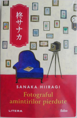 Fotograful amintirilor pierdute &amp;ndash; Sanaka Hiiragi foto