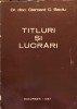 Titluri si Lucrari - Clement C. Baciu - Medicina - 1987 - Bucuresti - Romana - 87 Pagini - Carte