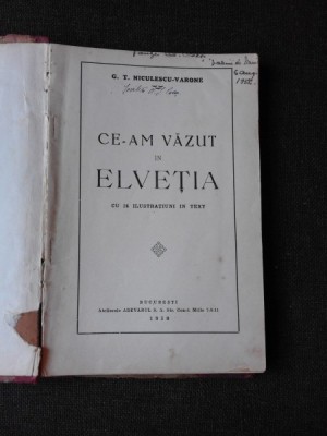 CE-AM VAZUT IN ELVETIA - C.T. NICULESCU VARONE SI JOCURI ROMANESTI NECUNOSCUTE - C.T. NICULESCU VARONE 2 CARTI COLIGATE foto