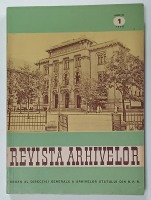 REVISTA ARHIVELOR , ORGAN AL DIRECTIEI GENERALE A ARHIVELOR STATULUI DIN R.P.R. , NR. 1 , 1960 foto
