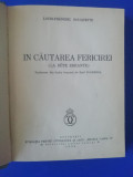 Myh 545 - LOUIS FREDERIC ROUQUETTE - IN CAUTAREA FERICIREI - EDITIE 1934