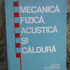 Mecanica Fizica, Acustica Si Caldura - Cosma Tudose Coordonator