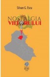 Nostalgia viitorului - Silvan G. Escu