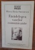 Fărădelegea vaselor comunicante și Versete de unică folosință, M. H. Simionescu