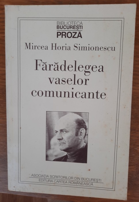 Fărădelegea vaselor comunicante și Versete de unică folosință, M. H. Simionescu