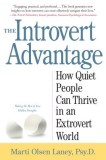 The Introvert Advantage: How to Thrive in an Extrovert World