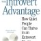 The Introvert Advantage: How to Thrive in an Extrovert World