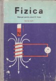 Manual Fizica Anul III Liceu Sectia Reala Editura Didactica Si Pedagogica 1975 271 Pag 16x24cm