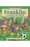 Franklin si meciul de fotbal - Paulette Bourgeois, Brenda Clark