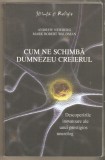 Cum ne schimba Dumnezeu Creierul-Andrew Newberg