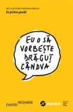 Cumpara ieftin Eu o sa vorbeste dragut candva/David Sedaris, Publica