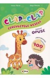 Clap-Clap. Cerculetele vesele. Notiuni opuse - Inesa Tautu, Olga Timcov