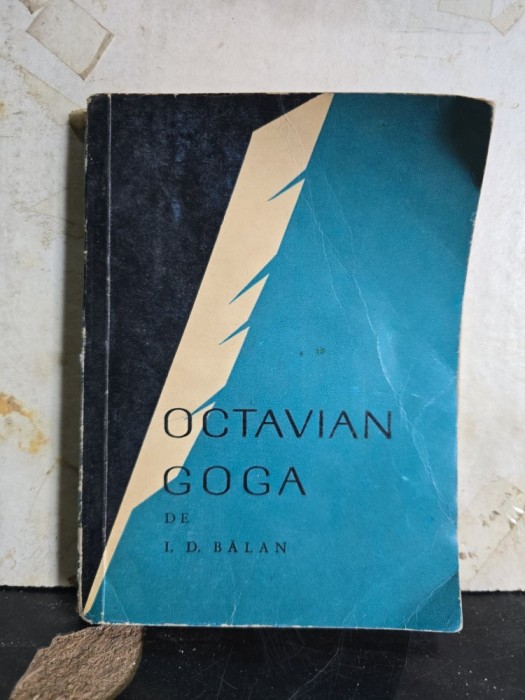 Octavian Goga - I. D. Bălan