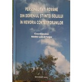 PERSONALITATI ROMANE DIN DOMENIUL STIINTEI SOLULUI IN MEMORIA CONTEMPORANILOR-RADU LACATUSU-251688