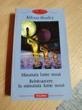Minunata lume noua /Re&icirc;ntoarcere &icirc;n minunata lume noua de Aldous Huxley
