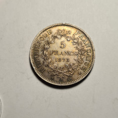 Franta 5 Franci 1873 A UNC Patina Piesa de Colectie