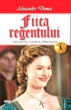 Fiica regentului, vol. 1/2 - Alexandre Dumas (Carte de aventuri)
