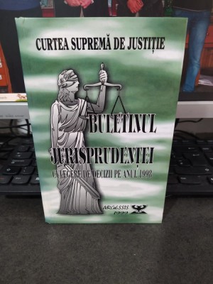 Curtea Supremă de Justiție Buletinul jurisprudenței Culegere de decizii 1998 011 foto