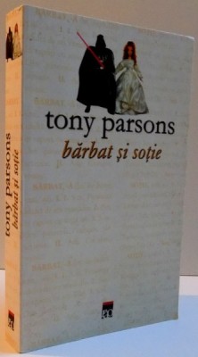 BARBAT SI SOTIE de TONY PARSONS , 2005 foto