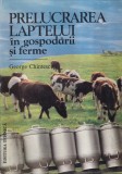 George Chintescu - Prelucrarea laptelui in gospodarii si ferme