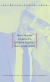 Critica Ratiunii Politice Foucault Paperback Brosat Carti Istorie Politica