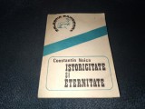 Cumpara ieftin CONSTANTIN NOICA - ISTORICITATE SI ETERNITATE