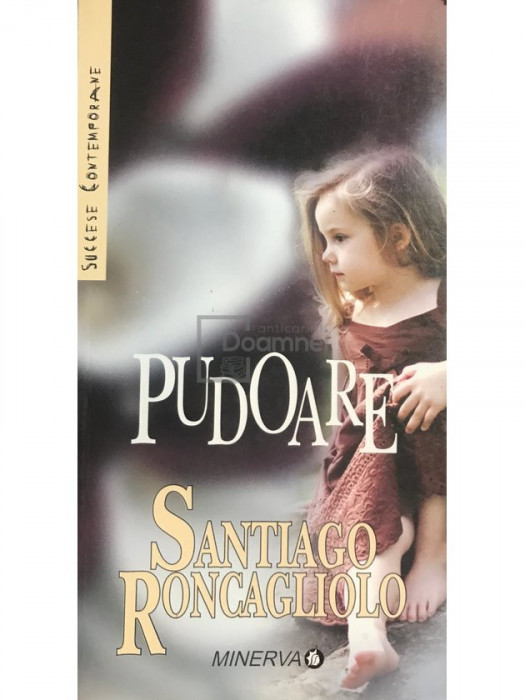 Santiago Roncagliolo - Pudoare (editia 2008)