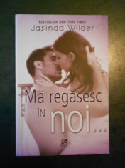 JASINDA WILDER - MA REGASESC IN NOI ... foto