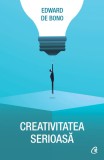 Creativitatea Serioasa, Edward De Bono - Editura Curtea Veche