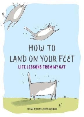 How to Land on Your Feet: Life Lessons from My Cat foto