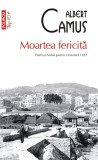 Moartea Fericita Top 10+ Nr 662, Albert Camus - Editura Polirom