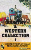Country &amp; Western Collection 1 - Caseta Audio Compilatie Ulcom International
