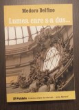 LUMEA CARE S-A DUS... A FOST LENIN MARXIST? - MEMORII - MEDORO DELFINO