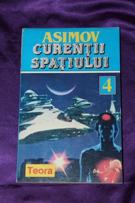 Isaac Asimov &ndash; Curentii spatiului teora sf science fiction