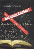 Cumpara ieftin Noi Vrem Cuvant! Sau Alte Feluri De Cenzura - Magda Ursache, Editura Eikon, Studii Literare, Critica Literara, 338 pagini