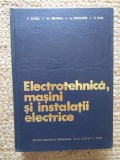 Electrotehnica , masini si instalatii electrice , P. Sonea , 1966