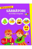 Cumpara ieftin Ma joc si invat: Sarbatori. Activitati integrate 5-6 ani
