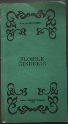 ION (V.) VALERIU TODEA (1904-1993): FLORILE GINDULUI / GANDULUI (POEZII) [TIMISOARA, 1993] foto