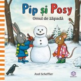 Pip si Posy. Omul de zapada - Editura Bookzone