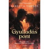 Gyullad&aacute;spont - (K&uuml;l&ouml;nleges kiad&aacute;s) - Rebecca Yarros