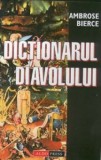 Dictionarul Diavolului - Ambrose Bierce - Spiritualitate si Ezoterism