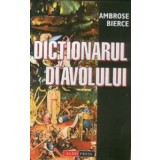 Dictionarul Diavolului - Ambrose Bierce