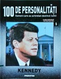 Cumpara ieftin 100 de personalitati. Oameni care au schimbat destinul lumii. John F. Kennedy,