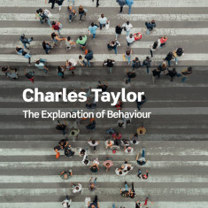 Explanation of Behaviour | Charles Taylor
