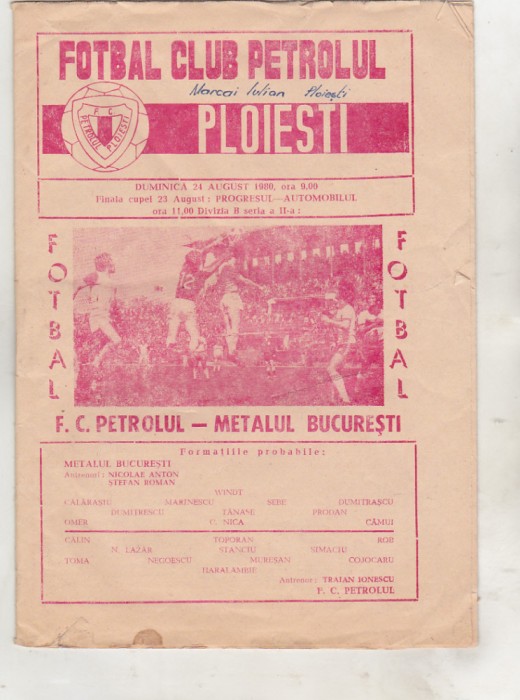 bnk div Program meci FC Petrolul Ploiesti - Metalul Bucuresti - 1980