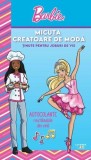 Barbie. Micuța creatoare de modă. Ținute pentru joburi de vis - ***