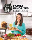 The Stay-At-Home Chef Family Favorites Cookbook
