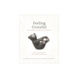 Feeling Grateful: How to Add More Goodness to Your Gladness
